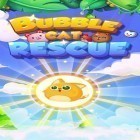 Med den aktuella spel Bakery story 2: Love and cupcakes för Android ladda ner gratis Bubble сat: Rescue till den andra mobiler eller surfplattan.