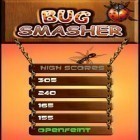 Med den aktuella spel Bubble сat: Rescue för Android ladda ner gratis Bug smasher till den andra mobiler eller surfplattan.