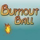 Med den aktuella spel Halloween town racing för Android ladda ner gratis Burnout ball till den andra mobiler eller surfplattan.