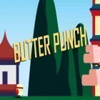 Med den aktuella spel Royal defense saga för Android ladda ner gratis Butter punch till den andra mobiler eller surfplattan.