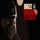 Med den aktuella spel Pixel journey: 2D space shooter för Android ladda ner gratis Buzz Killem till den andra mobiler eller surfplattan.