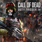 Med den aktuella spel Siege: World war 2 för Android ladda ner gratis Call of dead: Duty trigger 14 till den andra mobiler eller surfplattan.