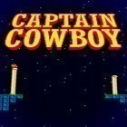 Med den aktuella spel Galaxiga: Classic 80s arcade space shooter för Android ladda ner gratis Captain cowboy till den andra mobiler eller surfplattan.