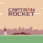 Med den aktuella spel Run Run Run för Android ladda ner gratis Captain Rocket till den andra mobiler eller surfplattan.