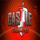 Med den aktuella spel Dance Legend. Music Game för Android ladda ner gratis Castle Warriors till den andra mobiler eller surfplattan.