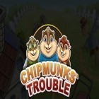 Med den aktuella spel Duplicity för Android ladda ner gratis Chipmunks' trouble till den andra mobiler eller surfplattan.