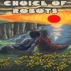 Med den aktuella spel Heroes of loot för Android ladda ner gratis Choice of robots till den andra mobiler eller surfplattan.