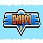 Med den aktuella spel Blades of chance för Android ladda ner gratis Choppa till den andra mobiler eller surfplattan.