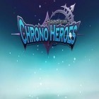 Med den aktuella spel Banana Kong för Android ladda ner gratis Chrono heroes till den andra mobiler eller surfplattan.