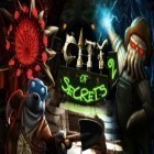 Med den aktuella spel Greedy Monsters för Android ladda ner gratis City of Secrets 2 Episode 1 till den andra mobiler eller surfplattan.