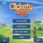 Med den aktuella spel Plumber: Pipe classic för Android ladda ner gratis Clickety Dog till den andra mobiler eller surfplattan.