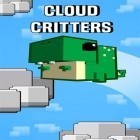 Med den aktuella spel Hammer man: Sonic fighter 2018 för Android ladda ner gratis Cloud critters till den andra mobiler eller surfplattan.