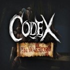 Med den aktuella spel Kingdom come: Puzzle quest för Android ladda ner gratis Codex: The warrior till den andra mobiler eller surfplattan.