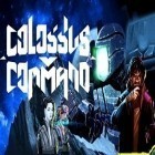 Med den aktuella spel Supersonic för Android ladda ner gratis Colossus command till den andra mobiler eller surfplattan.