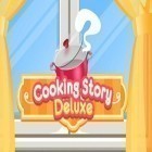 Med den aktuella spel Into the dead för Android ladda ner gratis Cooking story deluxe till den andra mobiler eller surfplattan.