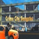 Med den aktuella spel Dinosaur hunter 2 för Android ladda ner gratis Crime city gangster till den andra mobiler eller surfplattan.