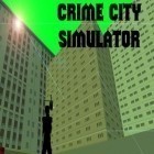 Med den aktuella spel Castle raid 2 för Android ladda ner gratis Crime city simulator till den andra mobiler eller surfplattan.