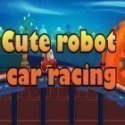 Med den aktuella spel Jelly up jump för Android ladda ner gratis Cute robot car racing till den andra mobiler eller surfplattan.