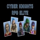 Med den aktuella spel Virus hunter: Mutant outbreak för Android ladda ner gratis Cyber knights RPG elite till den andra mobiler eller surfplattan.
