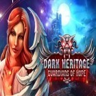 Med den aktuella spel Blade of god för Android ladda ner gratis Dark heritage: The guardians of hope till den andra mobiler eller surfplattan.