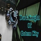 Med den aktuella spel Toy defense 3: Fantasy för Android ladda ner gratis Dark knight of Gotem city till den andra mobiler eller surfplattan.