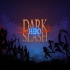 Med den aktuella spel Kingdom Story för Android ladda ner gratis Dark slash 2: Hero till den andra mobiler eller surfplattan.