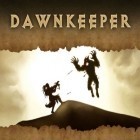 Med den aktuella spel Coin Dozer Halloween för Android ladda ner gratis Dawnkeeper: Last survivors till den andra mobiler eller surfplattan.