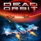 Med den aktuella spel Bugs vs aliens för Android ladda ner gratis Dead orbit till den andra mobiler eller surfplattan.