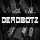Med den aktuella spel Boomlings för Android ladda ner gratis Deadbotz till den andra mobiler eller surfplattan.