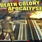 Med den aktuella spel Chasing car speed drifting för Android ladda ner gratis Death colony: Apocalypse till den andra mobiler eller surfplattan.