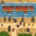 Med den aktuella spel Doggy dog world för Android ladda ner gratis Desert defense TD till den andra mobiler eller surfplattan.