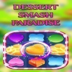 Med den aktuella spel Gas station: Rush hour! för Android ladda ner gratis Dessert smash paradise till den andra mobiler eller surfplattan.