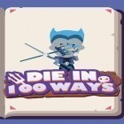Med den aktuella spel Brave John för Android ladda ner gratis Die in 100 ways till den andra mobiler eller surfplattan.
