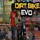 Med den aktuella spel Aztec puzzle för Android ladda ner gratis Dirt Bike Evo till den andra mobiler eller surfplattan.