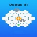 Med den aktuella spel Solitaire dash: Card game för Android ladda ner gratis Dodge it! till den andra mobiler eller surfplattan.