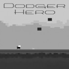 Med den aktuella spel Akiko the Hero för Android ladda ner gratis Dodger hero till den andra mobiler eller surfplattan.