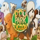 Med den aktuella spel Tiny tower för Android ladda ner gratis Dog park tycoon till den andra mobiler eller surfplattan.
