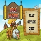 Med den aktuella spel Tiny world för Android ladda ner gratis Dog Work till den andra mobiler eller surfplattan.