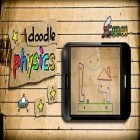 Med den aktuella spel Point blank adventures: Shoot för Android ladda ner gratis Doodle Physics till den andra mobiler eller surfplattan.