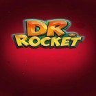 Med den aktuella spel Triple Town för Android ladda ner gratis Dr. Rocket till den andra mobiler eller surfplattan.