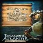 Med den aktuella spel Golem arcana för Android ladda ner gratis Dragons of Atlantis till den andra mobiler eller surfplattan.