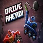 Med den aktuella spel Car drive AT: Super parkour för Android ladda ner gratis Drive ahead! till den andra mobiler eller surfplattan.