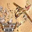 Med den aktuella spel Ace fishing No.1: Wild catch för Android ladda ner gratis Drone air dash 2016 till den andra mobiler eller surfplattan.