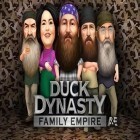 Med den aktuella spel Holleo: City stories 3D poly för Android ladda ner gratis Duck dynasty: Family empire till den andra mobiler eller surfplattan.