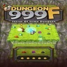 Med den aktuella spel Wings on fire för Android ladda ner gratis Dungeon 999 F: Secret of slime dungeon till den andra mobiler eller surfplattan.