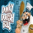 Med den aktuella spel Super Dynamite Fishing för Android ladda ner gratis Dunky dough ball till den andra mobiler eller surfplattan.