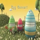 Med den aktuella spel Chicken invaders 4: Ultimate omelette. Easter edition för Android ladda ner gratis Egg Concert till den andra mobiler eller surfplattan.
