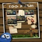 Med den aktuella spel Fireman för Android ladda ner gratis Egg Farm till den andra mobiler eller surfplattan.