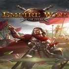 Med den aktuella spel Burn The City för Android ladda ner gratis Empire war: Age of heroes till den andra mobiler eller surfplattan.