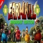Med den aktuella spel Ramboat 2: Soldier shooting game för Android ladda ner gratis Farmkill till den andra mobiler eller surfplattan.